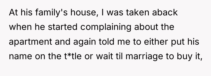 At his family's house, I was taken aback when he...