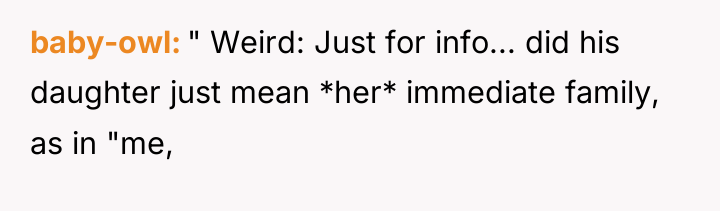 baby-owl " Weird: Just for info... did his daughter just...