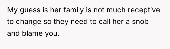 My guess is her family is not much receptive to...