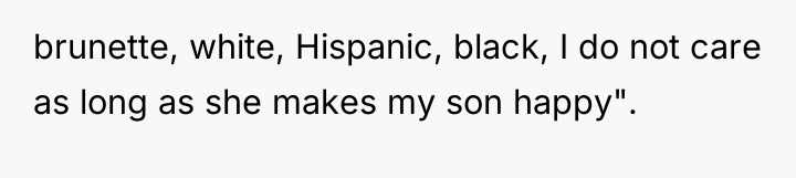 brunette, white, Hispanic, black, I do not care as long...