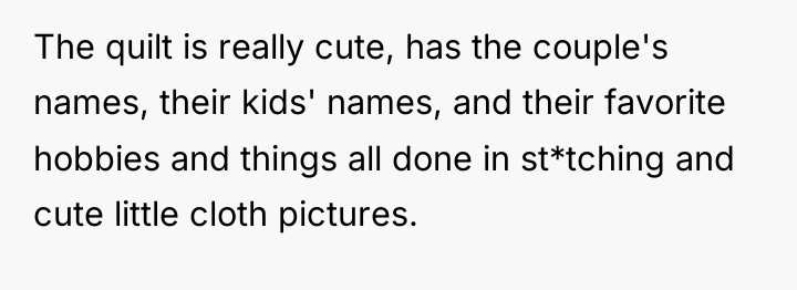 The quilt is really cute, has the couple's names, their...