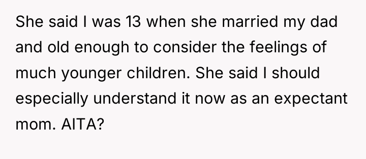She said I was 13 when she married my dad...