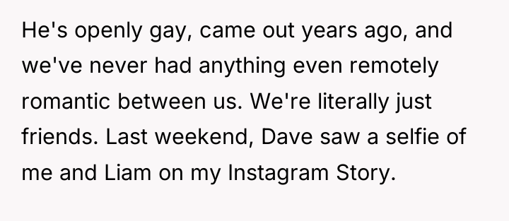 He's openly gay, came out years ago, and we've never...