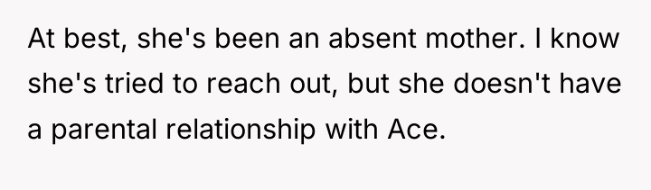 At best, she's been an absent mother. I know she's...