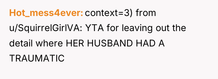 Hot_mess4ever context=3) from u/SquirrelGirlVA: YTA for leaving out the detail...