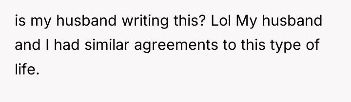is my husband writing this? Lol My husband and I...