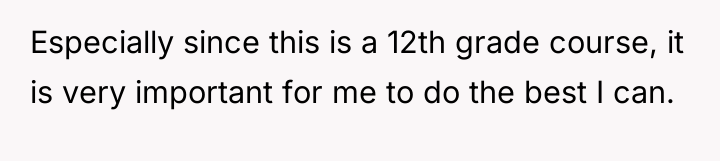 Especially since this is a 12th grade course, it is...