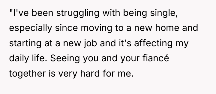 "I've been struggling with being single, especially since moving to...