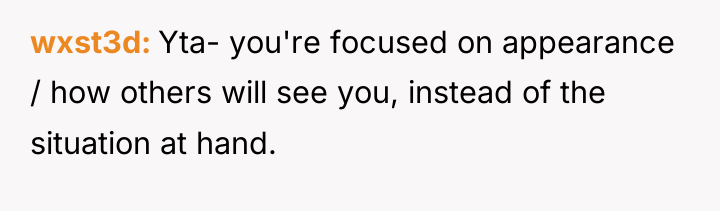 wxst3d Yta- you're focused on appearance / how others will...