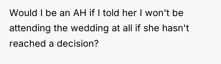 Would I be an AH if I told her I...