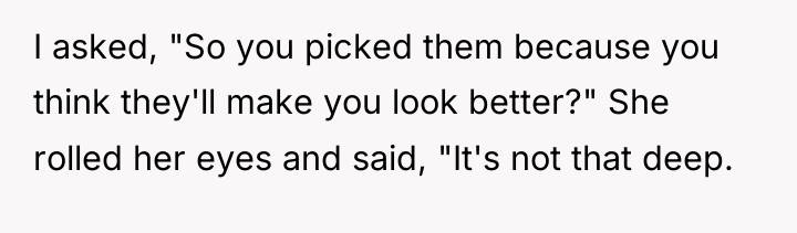 I asked, "So you picked them because you think they'll...