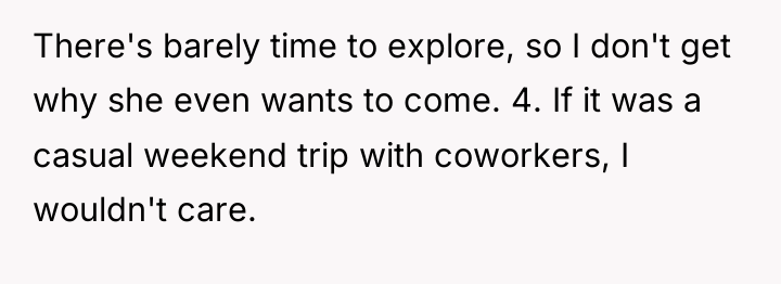 There's barely time to explore, so I don't get why...