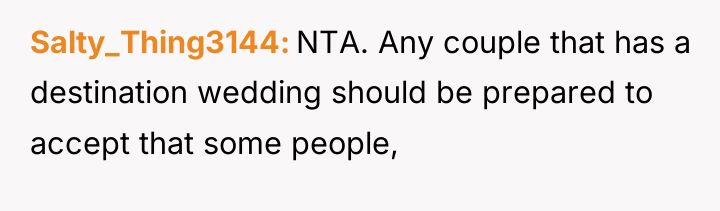 Salty_Thing3144 NTA. Any couple that has a destination wedding should...