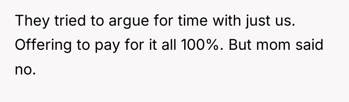 They tried to argue for time with just us. Offering...