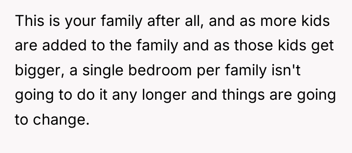 This is your family after all, and as more kids...