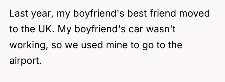 Last year, my boyfriend's best friend moved to the UK....