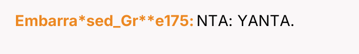 Embarra*sed_Gr**e175 NTA: YANTA.