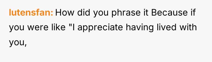 lutensfan How did you phrase it Because if you were...