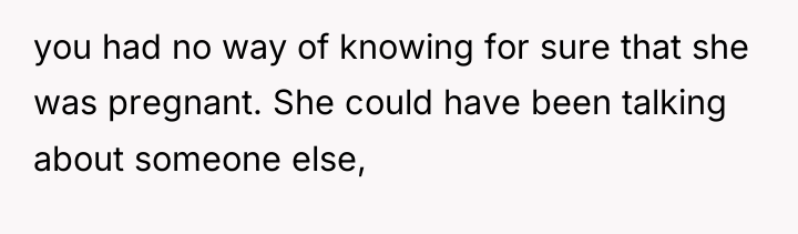 you had no way of knowing for sure that she...