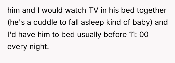 him and I would watch TV in his bed together...