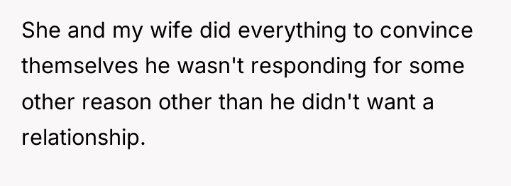 She and my wife did everything to convince themselves he...