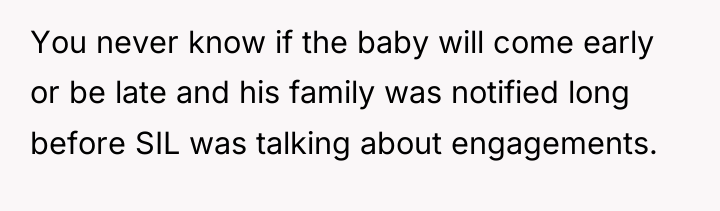 You never know if the baby will come early or...