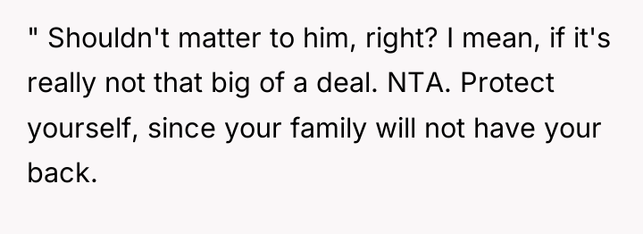 " Shouldn't matter to him, right? I mean, if it's...