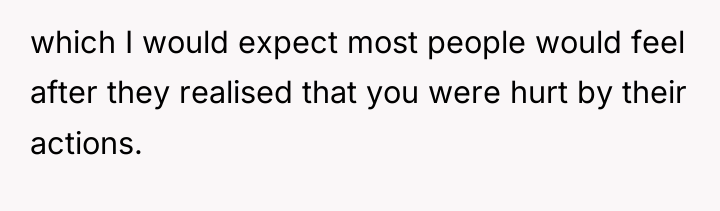 which I would expect most people would feel after they...