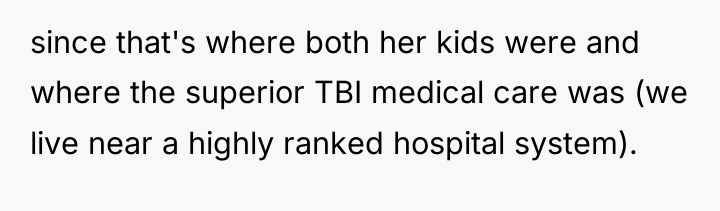 since that's where both her kids were and where the...