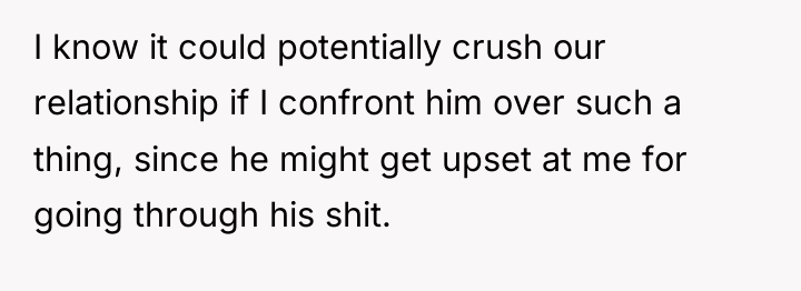 I know it could potentially crush our relationship if I...