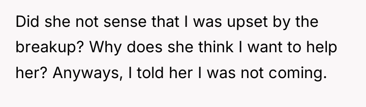 Did she not sense that I was upset by the...
