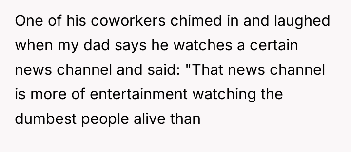 One of his coworkers chimed in and laughed when my...