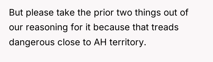 But please take the prior two things out of our...