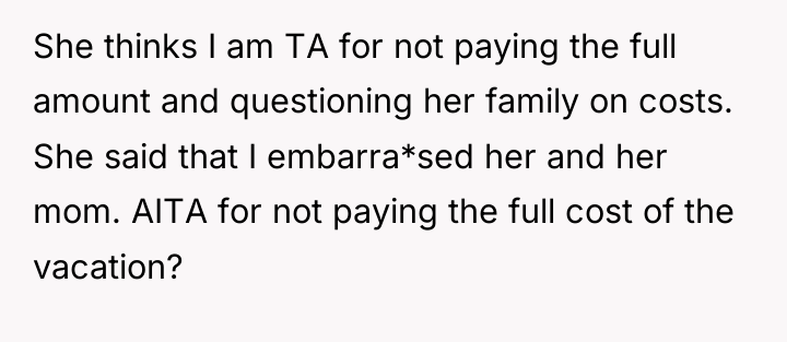 She thinks I am TA for not paying the full...