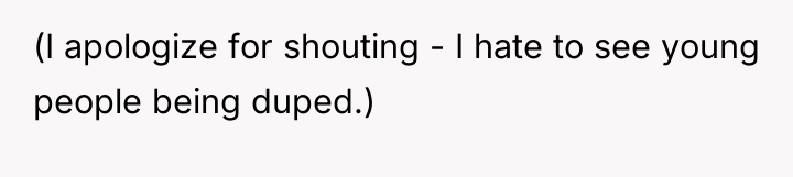 (I apologize for shouting - I hate to see young...