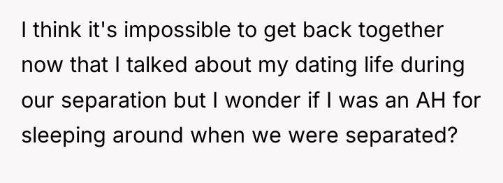 I think it's impossible to get back together now that...