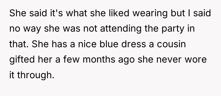 She said it's what she liked wearing but I said...