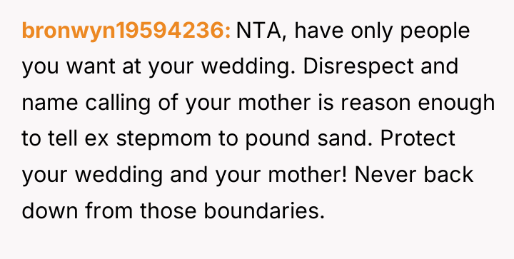 bronwyn19594236 NTA, have only people you want at your wedding....