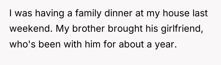 I was having a family dinner at my house last...