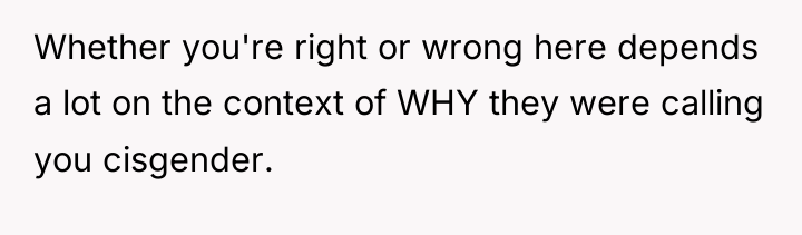 Whether you're right or wrong here depends a lot on...