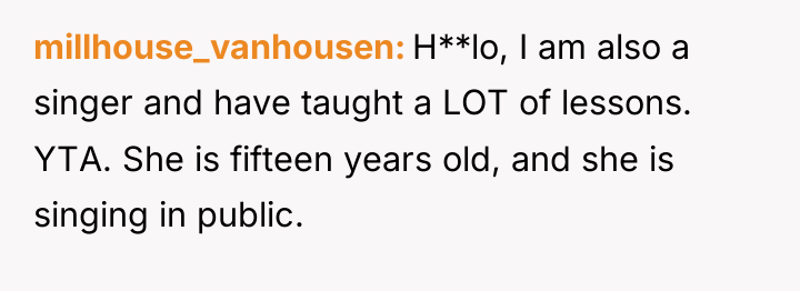 millhouse_vanhousen H**lo, I am also a singer and have taught...