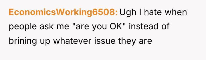 EconomicsWorking6508 Ugh I hate when people ask me "are you...