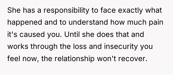 She has a responsibility to face exactly what happened and...