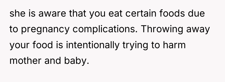 she is aware that you eat certain foods due to...