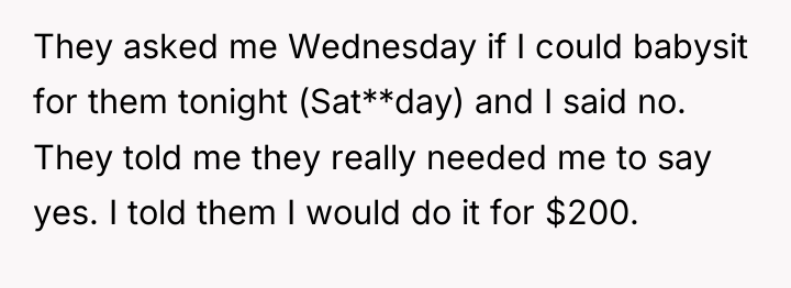 They asked me Wednesday if I could babysit for them...