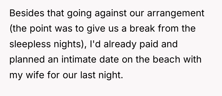 Besides that going against our arrangement (the point was to...