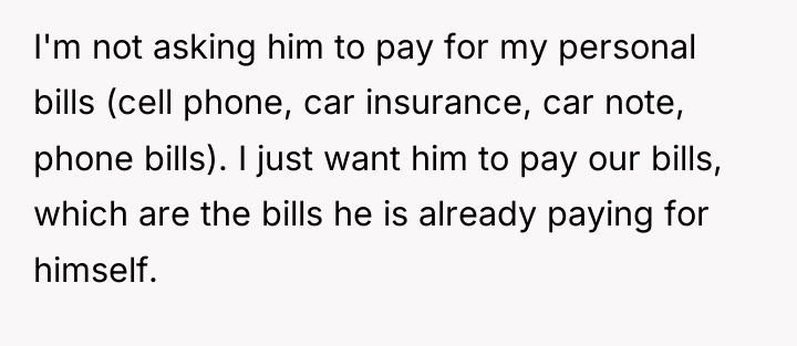 I'm not asking him to pay for my personal bills...