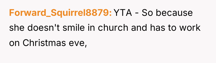 Forward_Squirrel8879 YTA - So because she doesn't smile in church...