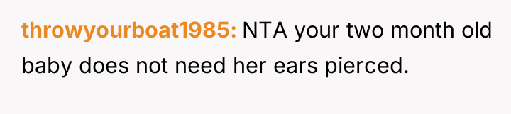 throwyourboat1985 NTA your two month old baby does not need...