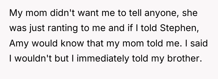 My mom didn't want me to tell anyone, she was...